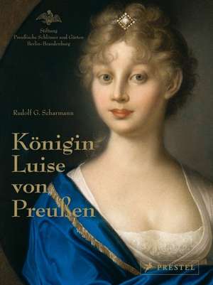 Königin Luise von Preußen de Rudolf G. Schramann