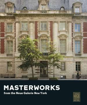 Masterworks from the Neue Galerie New York de Renée Price