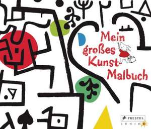 Mein grosses Kunst-Malbuch