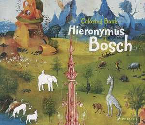 Hieronymus Bosch Coloring Book de Sabine Tauber