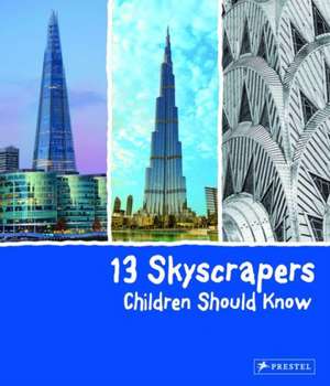 13 Skyscrapers Children Should Know de Brad Finger