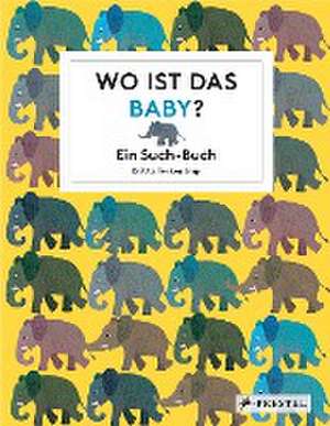 Wo ist das Baby? de Britta Teckentrup