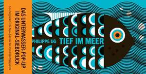 Tief im Meer de Philippe Ug