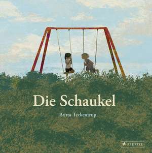 Die Schaukel de Britta Teckentrup