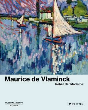 Maurice de Vlaminck de Roland Mönig