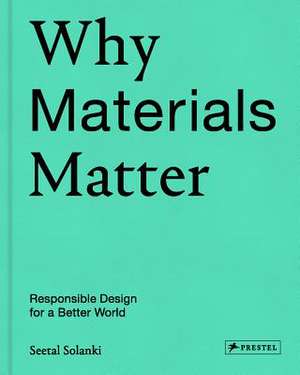 Why Materials Matter de Seetal Solanki