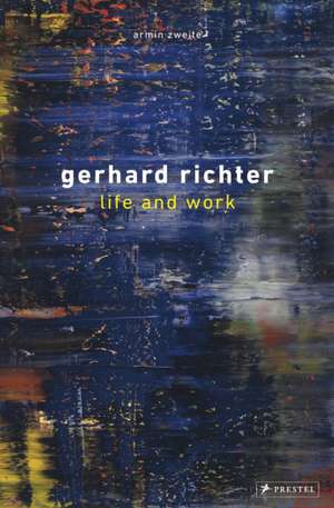 Zweite, A: Gerhard Richter: Life and Work