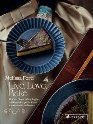 Live, Love, Bake de Melissa Forti