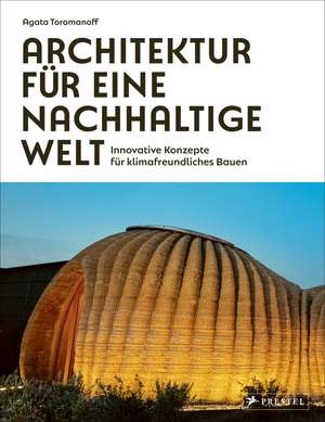 Architektur für eine nachhaltige Welt de Agata Toromanoff