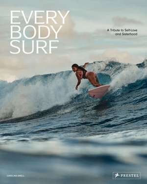 Every Body Surf de Carolina Amell