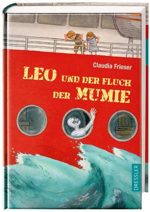 Leo und der Fluch der Mumie de Claudia Frieser