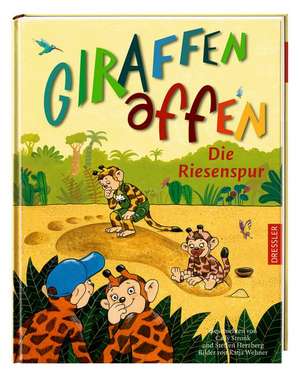 Giraffenaffen 04 - Die Riesenspur de Cally Stronk