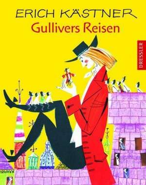 Gullivers Reisen de Erich Kästner