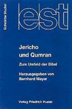 Jericho und Qumran de Bernhard Mayer