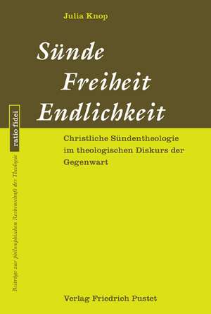 Sünde - Freiheit - Endlichkeit de Julia Knop