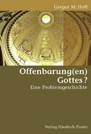 Offenbarungen Gottes? de Gregor Maria Hoff