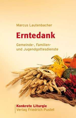 Erntedank de Marcus Lautenbacher