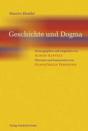 Geschichte und Dogma de Maurice Blondel