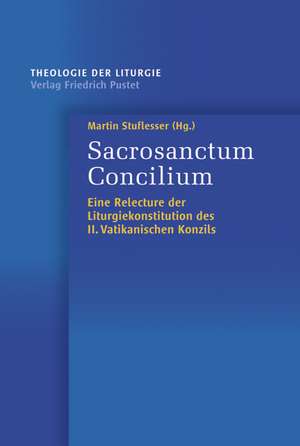 Sacrosanctum Concilium de Martin Stuflesser