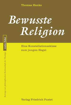 Bewusste Religion de Thomas Hanke