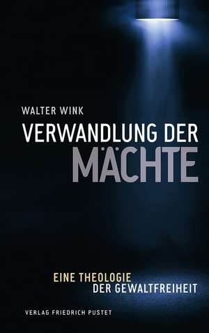 Verwandlung der Mächte de Walter Wink