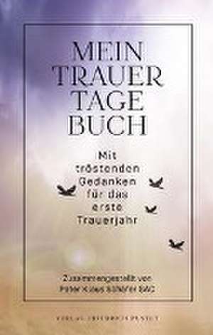 Mein Trauertagebuch de Klaus Schäfer