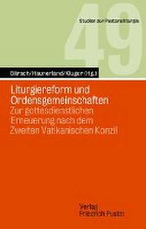 Liturgiereform und Ordensgemeinschaften de Jürgen Bärsch