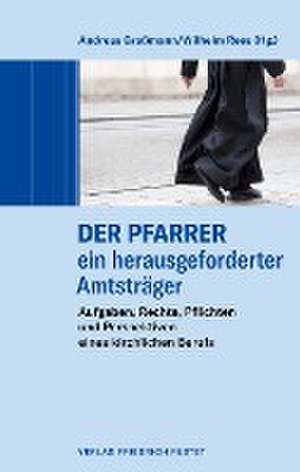 Der Pfarrer - ein herausgeforderter Amtsträger de Andreas E. Graßmann