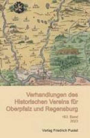 Verhandlungen des Historischen Vereins für Oberpfalz und Regensburg de für Oberpfalz und Regensburg Historischer Verein