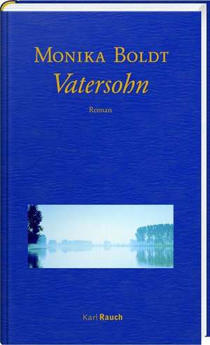 Vatersohn de Monika Boldt