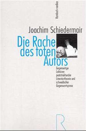 Die Rache des toten Autors de Joachim Schiedermair