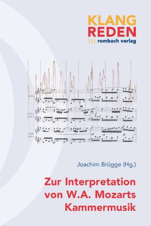 Zur Interpretation von W.A. Mozarts Kammermusik de Joachim Brügge