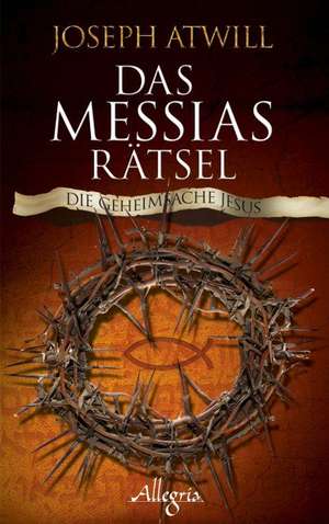 Das Messias-Rätsel de Joseph Atwill