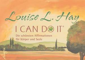 I Can Do It de Louise Hay