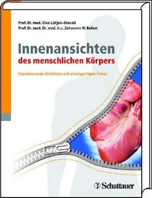 Innenansichten des menschlichen Körpers de Johannes W. Rohen