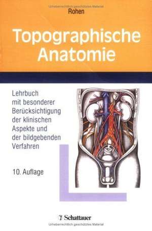 Topographische Anatomie de Johannes W. Rohen