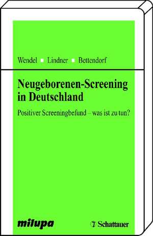 Neugeborenen-Screening in Deutschland de Udo Wendel