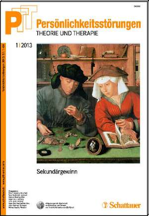 Persönlichkeitsstörungen PTT / Persönlichkeitsstörungen - Theorie und Therapie, Bd. 1/2013: Sekundärgewinn de Otto F. Kernberg