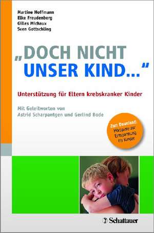 "Doch nicht unser Kind ..." de Martine Hoffmann