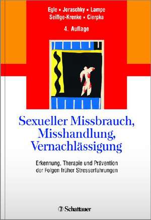 Sexueller Missbrauch, Misshandlung, Vernachlässigung de Ulrich Tiber Egle