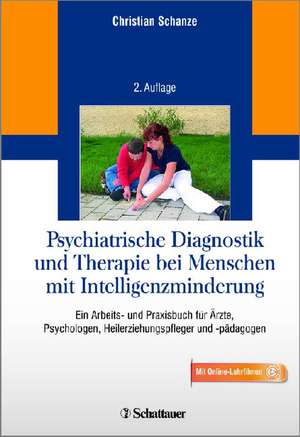 Psychiatrische Diagnostik und Therapie bei Menschen mit Intelligenzminderung de Christian Schanze