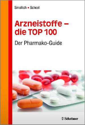 Arzneistoffe - die TOP 100 de Martin Smollich