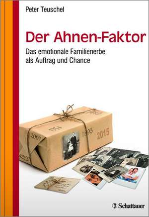 Der Ahnen-Faktor de Peter Teuschel