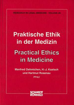 Praktische Ethik in der Medizin de Manfred Oehmichen