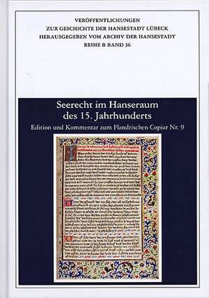 Seerecht im Hanseraum des 15. Jahrhunderts de Carsten Jahnke