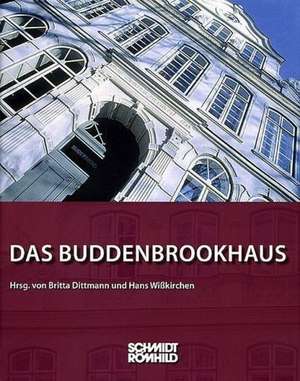 Das Buddenbrookhaus de Britta Dittmann