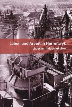 Leben und Arbeit in Herrenwyk de Wolfgang Muth