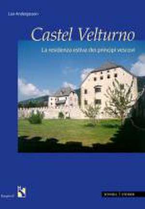 Castel Velturno de Leo Andergassen