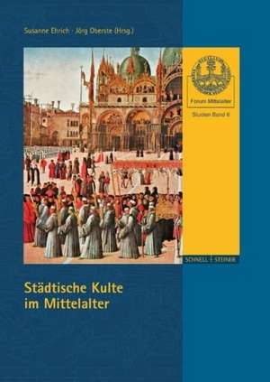 Stadtische Kulte Im Mittelalter: Tod Und Grab Des Petrus in ROM de Jörg Oberste