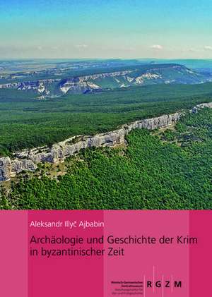 Archaologie Und Geschichte Der Krim in Byzantinischer Zeit: Das Lachen in Kunst Und Kultur Des Mittelalters de Aleksandr I. Ajbabin